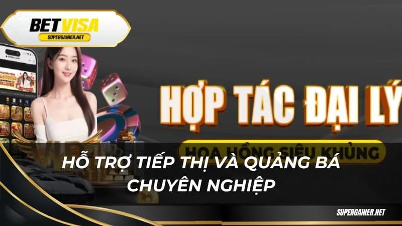 Hỗ trợ tiếp thị và quảng bá chuyên nghiệp